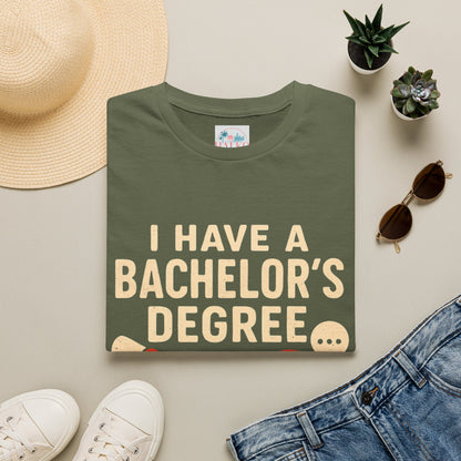Bachelor's Degree T-Shirt — "I Have a Bachelor's Degree in Repeating Myself" Funny Graduation Tee